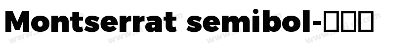 Montserrat semibol字体转换